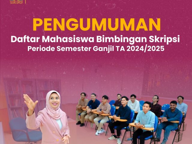 Pengumuman Daftar Mahasiswa Bimbingan Skripsi TA . 2024/2025