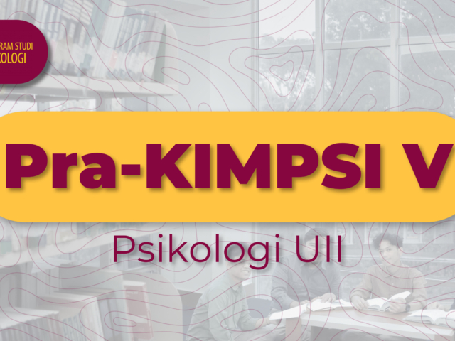 Pra Kimpsi Psikologi  UII 2024