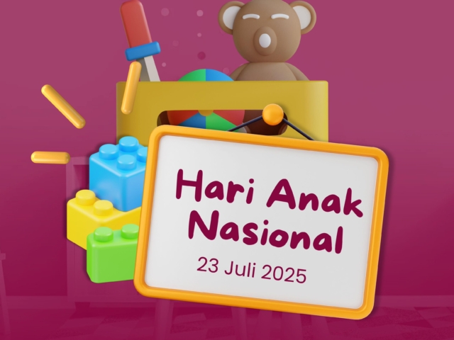 Hari Anak Nasional 2025 : Membangun Ruang Aman bagi Anak dari Dalam dan Luar Rumah